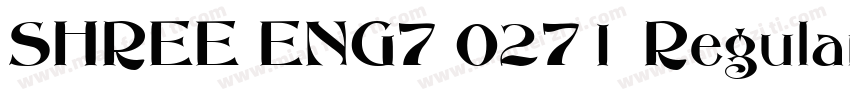 SHREE ENG7 0271 Regular字体转换